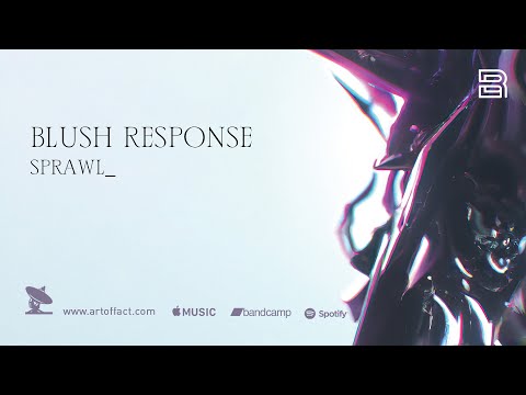 Blush Response: SPRAWL_ | Full Album Stream #ARTOFFACT #EBM #newbeat #industrial #techno