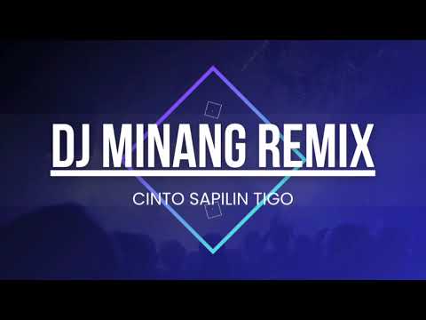 DJ MINANG REMIX 🎶 CINTO SAPILIN TIGO