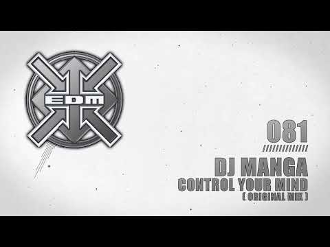 DJ Manga - Control your Mind (Original Mix)