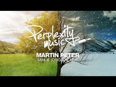 Martin Peter - Minus (Original Mix) [PMW024]