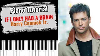 🎹 IF I ONLY HAD A BRAIN by Harry Connick Jr. (easy piano tutorial lesson)