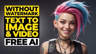 Free AI Art Generator - Text to Image & Image to Video/Animation AI Without Watermark | AI Tutorial