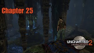Chapter 25 Crushing difficulty walkthrough(All major fights)  | Uncharted 2: Among Thieves