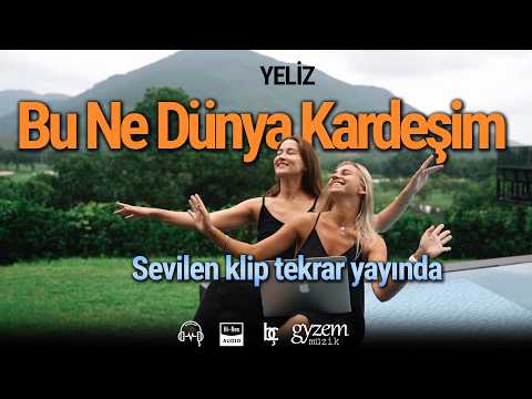 (Official Video) Bu Ne Dünya Kardeşim🔥Yeliz - Sözleriyle