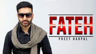 Fateh | Preet Harpal | New Punjabi Song | Latest Punjabi Songs 2019 | Punjabi Music | Gabruu