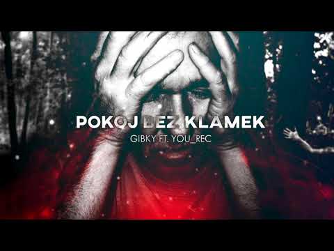 Gibky ft. YOU_REC - Pokój bez klamek