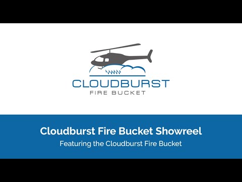 Cloudburst Fire Bucket Showreel
