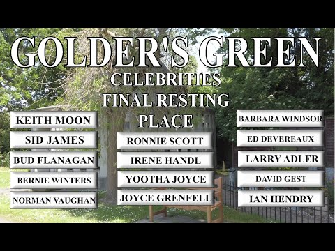 GOLDER'S GREEN CELEBRITIES - Final Resting Place