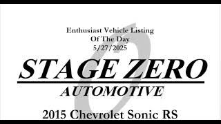 Enthusiast Vehicle Listing of the Day - 2015 Chevy Sonic RS