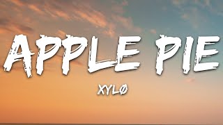 Download lagu XYLØ  - APPLE PIE (Lyrics) mp3