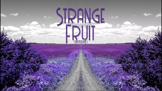 Strange Fruit (Reprise) Music Video