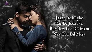 Jaane De Mujhe (LYRICS) - Sanam - YouTube