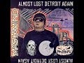 Mastamind - Almost Lost Detroit Again