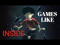 8 Games To Play If You like INSIDE