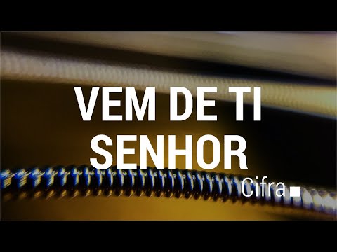 Vem de Ti, Senhor - Diante do Trono