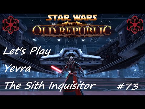Let's Play Again SWTOR: Sith Inquisitor Part 73 [Sealing Their Fate]