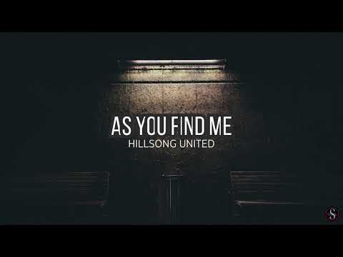 AS YOU FIND ME | Hillsong United | LYRICS