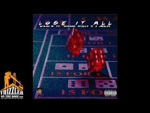Wain B ft. Young Gully & J Meast - Lose It All [Thizzler.com]