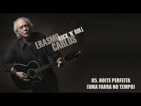Noite Perfeita (uma Farra No Tempo) - Erasmo…
