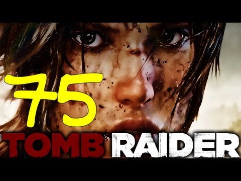 Let's Play Tomb Raider - 720p HD -  Xbox360 - Part  (75)