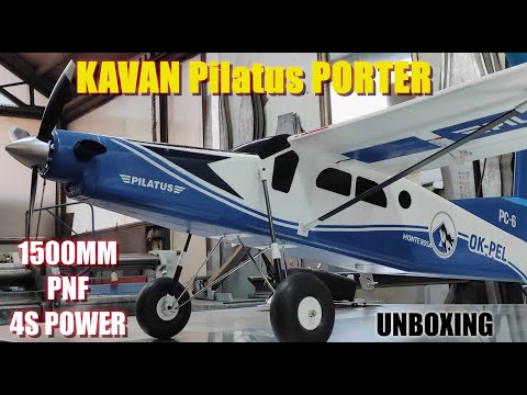 KAVAN Pilatus PC-6 Porter 1500mm PNF RC plane BLUE Unboxing
