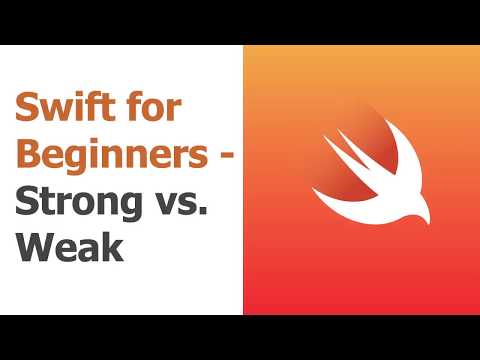 Swift for Beginners Part 12 Strong vs Weak Memory