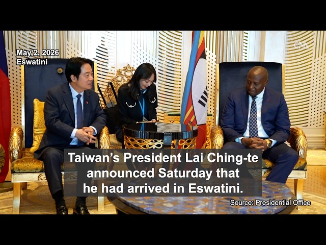 President Lai arrives in Eswatini