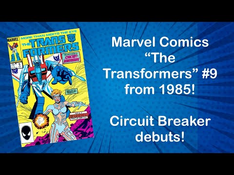 Marvel Comics The Transformers 1985; A retrospective on #9 'DIS Integrated Circuits!'