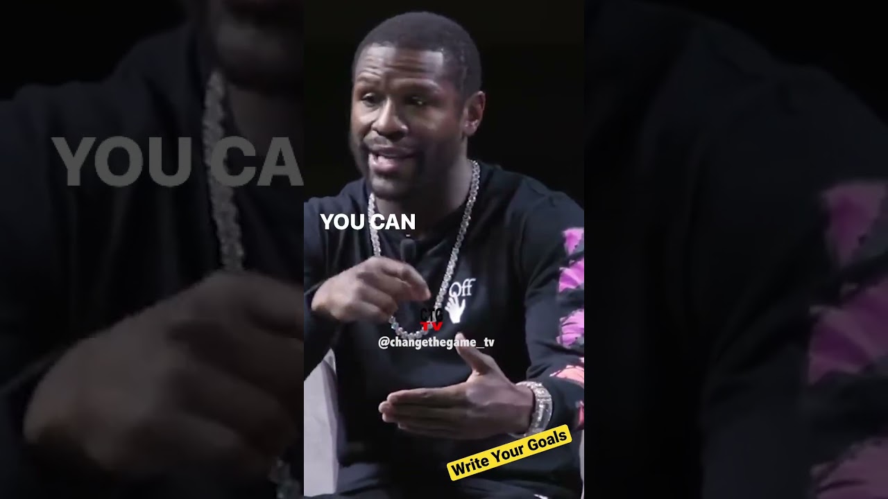 Floyd: You Need To Write Your Goals Down