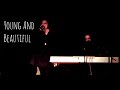 'Young And Beautiful' - Lana Del Rey (Live ...
