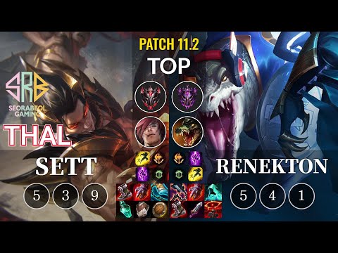 SRB Thal Sett vs Renekton Top - KR Patch 11.2