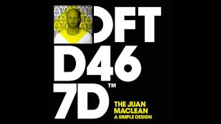 The Juan Maclean 'A Simple Design' (Jesse Rose 'Close Your Eyes' Dub)