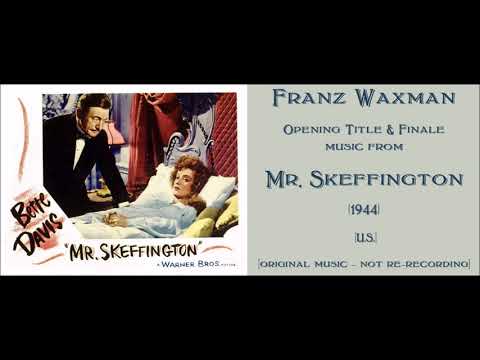 Franz Waxman: Mr. Skeffington (1944)