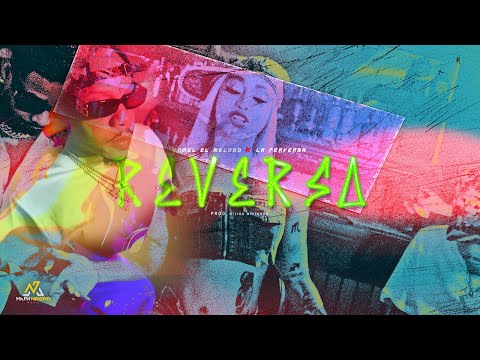 Yomel El Meloso ❌ La Perversa - De Reversa (Video Oficial) @mapanegromusic