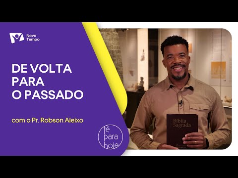 De volta para o passado | Pr. Robson Aleixo