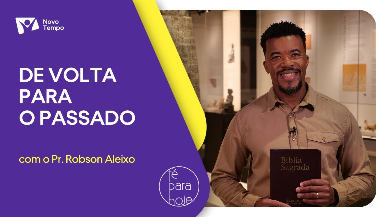 De volta para o passado | Pr. Robson Aleixo