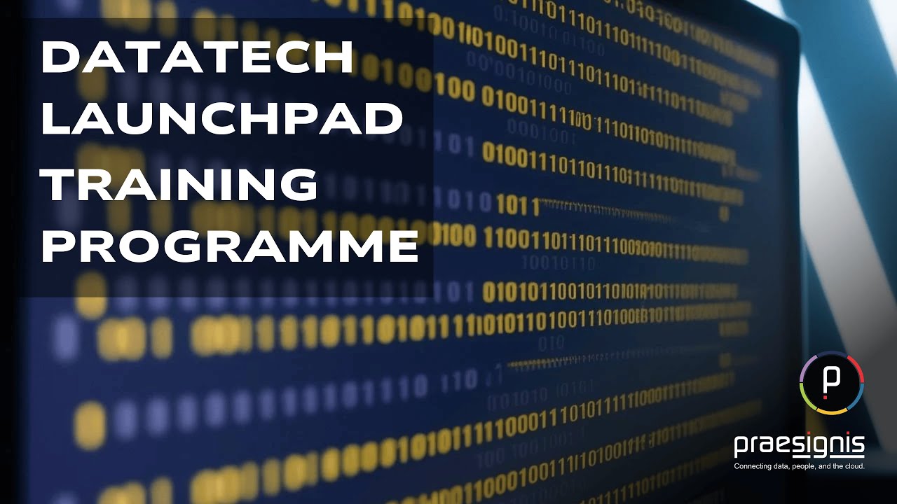 DataTech Launchpad Programme - Praesignis