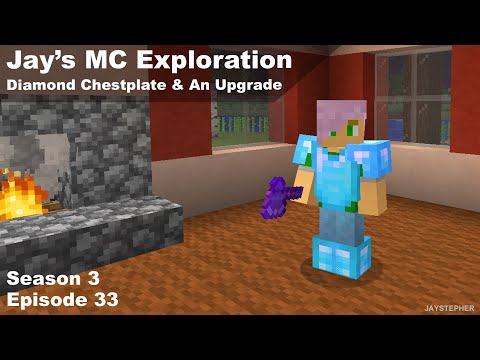 Diamond Chestplate And An Upgrade - Jay's Minecraft Exploration - S03E33 Java 1.16.1 Edition