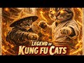 Legend Of The Kung Fu Cats