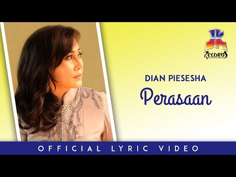 Dian Piesesha - Perasaan (Official Lyric Video)