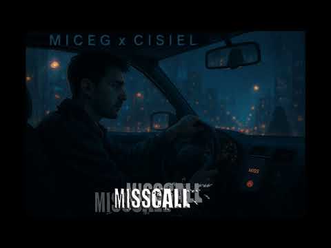 Miceg x Cisiel - Misscall