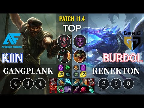 AF Kiin Gangplank vs GEN Burdol Renekton Top - KR Patch 11.4