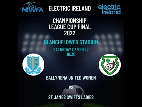 Match Highlights Championship League Cup Final - Ballymena United v St James Swifts