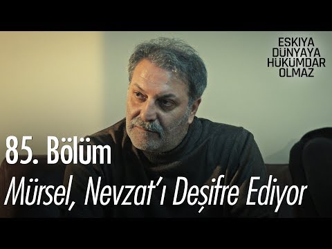 Mürsel, Nevzat'ı deşifre ediyor - Eşkıya Dünyaya Hükümdar Olmaz 85. Bölüm