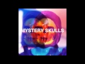 Mystery Skulls - The Future (2012 DEMO) 