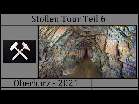 Stollen Tour Teil 6 - Oberharz 2021