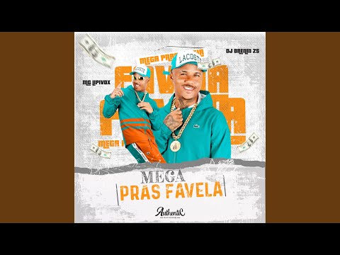 Mega Pras Favela