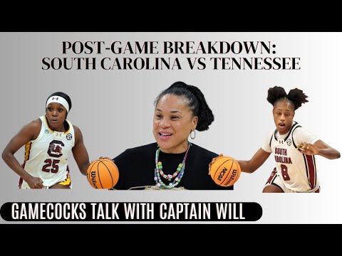 Post Game Show: Analyzing South Carolina versus Tennessee Women's Basketball!