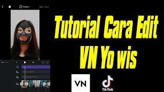 Download lagu Tutorial Cara Edit VN Lagu Yo wis tiktok mp3