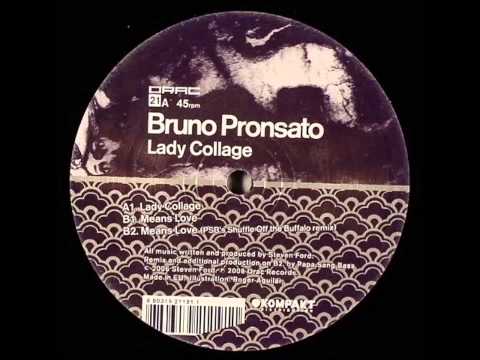 Bruno Pronsato - Means Love